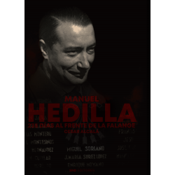 MANUEL HEDILLA. 235 DÍAS AL FRENTE DE LA FALANGE