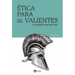 ÉTICA PARA VALIENTES