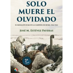 SOLO MUERE EL OLVIDADO